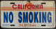 Plaque Métal -   CALIFORNIA  NO  SMOKING - De 1992  Made In USA - Altri & Non Classificati