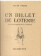 Livre- Jules VERNE -Un BILLET De LOTERIE (édit. Hachette; Bibliothèque De La Jeunesse) Jaquette, Rabats Intacts - Bibliotheque De La Jeunesse