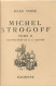 Livre-Jules VERNE -MICHEL STROGOFF - TOMES I + II (édit. Hachette; Bibliothèque De La Jeunesse) Jaquette, Rabats Intacts - Bibliothèque De La Jeunesse