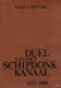 Duel Aan Het SCHIPDONKKANAAL - George E. Spittael - Guerre 1939-45