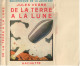 Livre- Jules VERNE - DE LA TERRE à La LUNE (édit. Hachette; Bibliothèque De La Jeunesse) - Bibliotheque De La Jeunesse