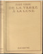 Livre- Jules VERNE - DE LA TERRE à La LUNE (édit. Hachette; Bibliothèque De La Jeunesse) - Bibliotheque De La Jeunesse