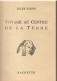 Livre- Jules VERNE - VOYAGE Au CENTRE De La TERRE (édit. Hachette; Bibliothèque De La Jeunesse) - Bibliothèque De La Jeunesse