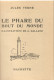 Livre- Jules VERNE - Le PHARE Du BOUT Du MONDE(édit. Hachette; Bibliothèque De La Jeunesse) - Bibliothèque De La Jeunesse