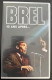 BREL_ 3x VHS De Concert En Parfait Etat - Concert En Muziek