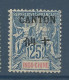 CANTON N° 25 NEUF*  CHARNIERE / Hinge  / MH - Unused Stamps