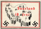 SAARABSTIMMUNG 1935 WK II - SAARLAND IST FREI! Heimkehr Des Saarvolks Ins Deutsche Vaterland 1.März 1935 I-II Selten! - War 1939-45