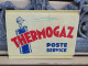 Delcampe - Ancienne Enseigne Plaque Tôle Publicitaire Thermogaz Poste Service.  Illustration Riky. - Idrocarburi
