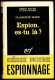 1965 Série Noire N° 965 - Roman Espionnage - CLARENCE WEFF "Espion, Es-tu Là" - Otros & Sin Clasificación