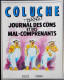 COLUCHE - " Journal Des Cons Et Des Mal-comprenants " - Édition°1 - Michel LAFON - ( 1990 ) . - Reiser