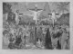 1869 1890 MYSTERE OBERAMMERGAU CRUCIFIX 4 JOURNAUX ANCIENS - Sonstige & Ohne Zuordnung