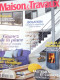 MAGAZINE MAISON ET TRAVAUX / 2013 / N° 252 - House & Decoration