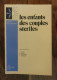 Les Enfants Des Couples Stériles De W.Pasini, F.Beguin, M. Bydlowski, E.Papiernik. ESF. 1985 - Sociologia