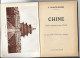 Livre > Culture > Histoire Géographie CHINE V BLASCO-IBANEZ  FLAMMARION .. 1932 OCCASION.-Etat = Voir Description - Geschichte