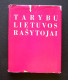 Lithuanian Book / Tarybų Lietuvos Rašytojai 1967 - Livres Anciens