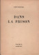 DANS LA PRISON PAR CEVENNES  JEAN GUEHENNO  AUX EDITIONS DE MINUIT 1944 OCCUPATION RESISTANCE - 1939-45