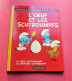 Les Schtroumpfs : L'oeuf Et Les Schtroumpfs - PEYO - 1974 - Schtroumpfs, Les