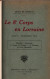 LE 8e CORPS EN LORRAINE AOUT OCTOBRE 1914  SARREBOURG LA MORTAGNE APREMONT PAR GENERAL DE CASTELLI - 1914-18