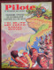 Pilote N° 287 Couv. Murtin - Pilotorama " Les Peaux Rouges " - Pub Dinky Renault 16  "  - - Pilote