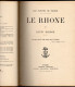 LIVRE - Les Fleuves De France, Le Rhone Par Louis Barron, 134 Dessins Par A. Chapon, Environ 1930 - Rhône-Alpes
