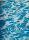 LIVRE - Le RHONE, Au Passé, Au Présent, Au Futur, 1962 - Rhône-Alpes
