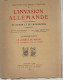 «Documents Pour Servir à L’histoire De L’invasion Allemande Dans Les Provinces De Namur Et Du Luxembourg » 8 Volumes - 1914-18