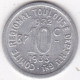 31. Haute Garonne Toulouse. 10 Centimes 1922 – 1933 Union Latine, Comité Du Sud-Ouest , En Aluminium - Noodgeld