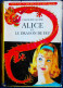 Caroline Quine - ALICE Et Le Le Dragon De Feu - Idéal Bibliothèque  264 - ( 1964 ) . - Ideal Bibliotheque