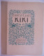KIKI Door Ernest Claes 1925 1ste Druk Guldensporen Reeks Zichem Scherpenheuvel - Literatuur