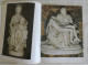 Delcampe - All The Works Of MICHELANGELO Luciano Berti - Bonechi Editore Firenze Lodovico Buonarroti Simoni - Kunst