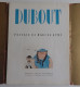 DUBOUT - Pref. Marcel AYME Recueil De 43 Planches Monaco 1942 TBE Caricature Humour Train - Portfolios