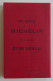 MICHELIN - Guide Offert Gracieusement Aux Chauffeurs édition 1900 Réédition TBE Avec Son Présentoir - Michelin-Führer