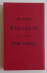 MICHELIN - Guide Offert Gracieusement Aux Chauffeurs édition 1900 Réédition TBE Avec Son Présentoir - Michelin (guide)