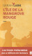 Sarah Lark - L'île De La Mangrove Rouge - Archi Poche - 551 Pages - Broché - 2021 - Adventure