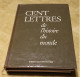 CENT LETTRES De L' Histoire Du Monde - Lettres Du Monde Entier Editions Jean-Pierre GYSS - 1980 - Filatelie En Postgeschiedenis