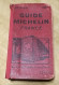 GUIDE MICHELIN FRANCE - 1931 27e Année - Pas De Pneus Trop Petits Au Dos De La Couverture - Michelin (guias)