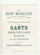 MAGASIN "AU BON MARCHE" - EXPOSITION  DE GANTS DENTELLES  ... - LUNDI 19 FEVRIER - LA FEE BERLIQUETTE - PARIS -  75 - Publicidad