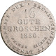 Hannover: Georg IV. 1820-1830: 16 Gute Groschen (Feines Silber) 1830, Letzter Ja - Other & Unclassified