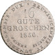 Hannover: Georg IV. 1820-1830: 16 Gute Groschen (Feines Silber) 1830, Letzter Ja - Autres & Non Classés