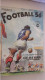 Revue FRANCE FOOTBALL 1956. Numéro Spécial.BERRY REPUBLICAIN KOPA 192 PAGES ILLUSTRE COUVERTURE PAUL ORDNER - Deportes