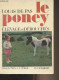 Le Poney, élevage Et Débouchés - "La Terre" - De Pas Louis - 1967 - Livres Dédicacés