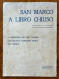 SAN MARCO A LIBRO CHIUSO - 1915-16 - ITALICO BRAS - A BENEFICIO DEI FIGLI POVERI DEI SOLDATI VENEZIANI MORTI IN GUERRA - Prime Edizioni