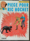 Strip Ric Hochet. Vol. 5. Piege Pour Ric Hochet - Ric Hochet