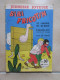 BIBI FRICOTIN Se Couvre De Gloire N° 30 Pierre LACROIX BD Brochée En 1957 - Bibi Fricotin