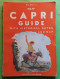 Richter's New CAPRI GUIDE Italy With Historical Notes , Photos , 65 Pages 1957 , TB - Europe