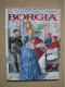 MANARA & JODOROWSKI . BORGIA T1 - ALBIN MICHEL (2006) - Manara