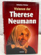 Visionen Der Therese Neumann : Band 1 Und 2. - Other & Unclassified
