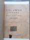 Romania Teohari Antonescu Columna Traiana Arheologic Geografic Artistic / 1910,272 Pag.30x21 Cm,recopertata,dedicatie - Livres Anciens