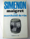 Maigret Et Le Marchand De Vin - Presses De La Cité