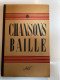Chansons Baille - AEN 1952 - 160 P - Marine - École Navale - Dessins Luc-Marie Bayle - Bateaux